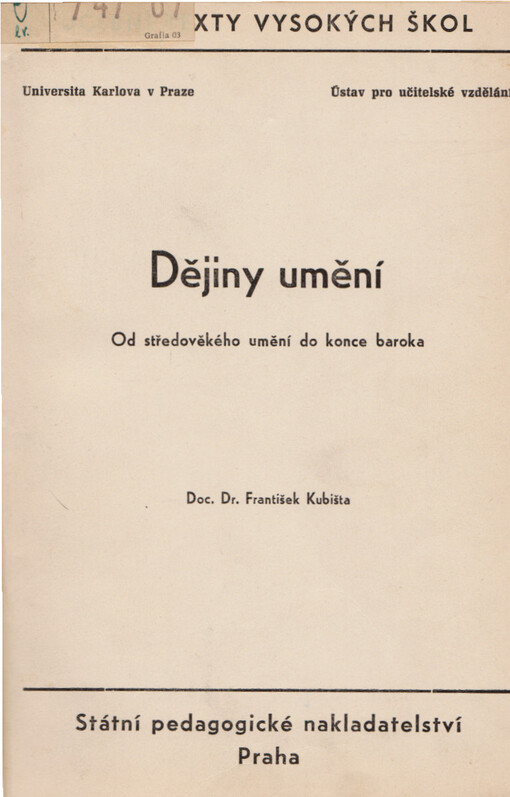 Dějiny umění : od středověkého umění do konce baroka : (období změny otrokářského řádu ve feudální přes počátky buržoazních poměrů až do konce utužení druhého nevolnictví)
