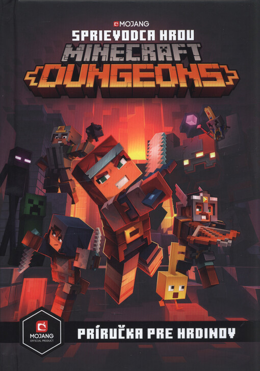 Sprievodca hrou Minecraft Dungeons : príručka pre hrdinov