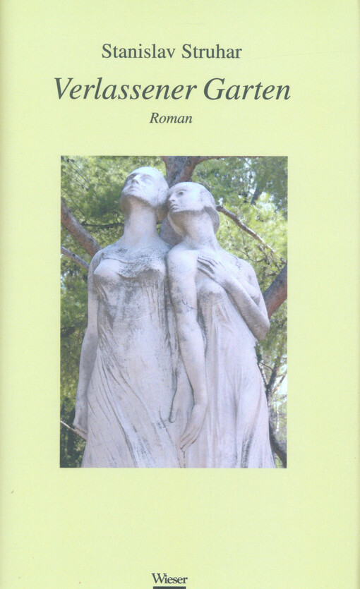 Verlassener Garten : Roman