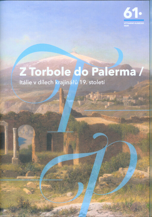 Z Torbole do Palerma : Itálie v dílech krajinářů 19. století : 61. výtvarné Hlinecko