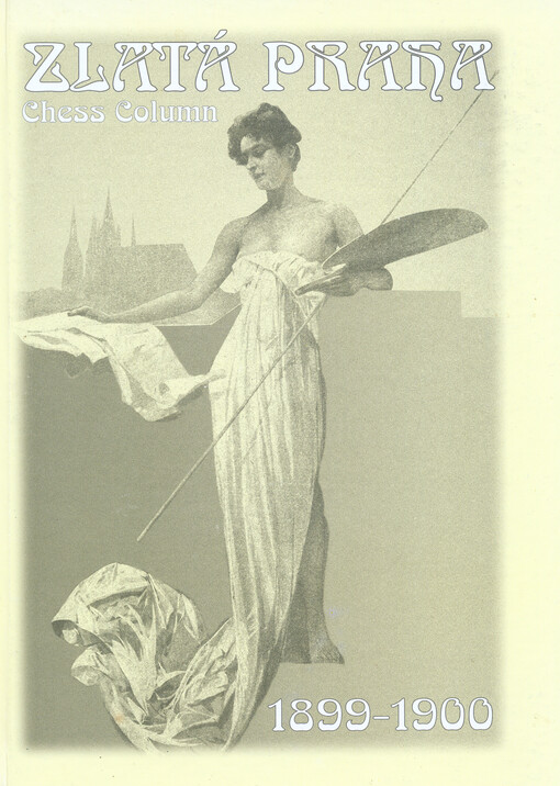 Zlatá Praha : Chess Column : 1899-1900