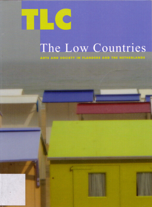 The Low Countries : arts and society in Flanders and the Netherlands : a yearbook