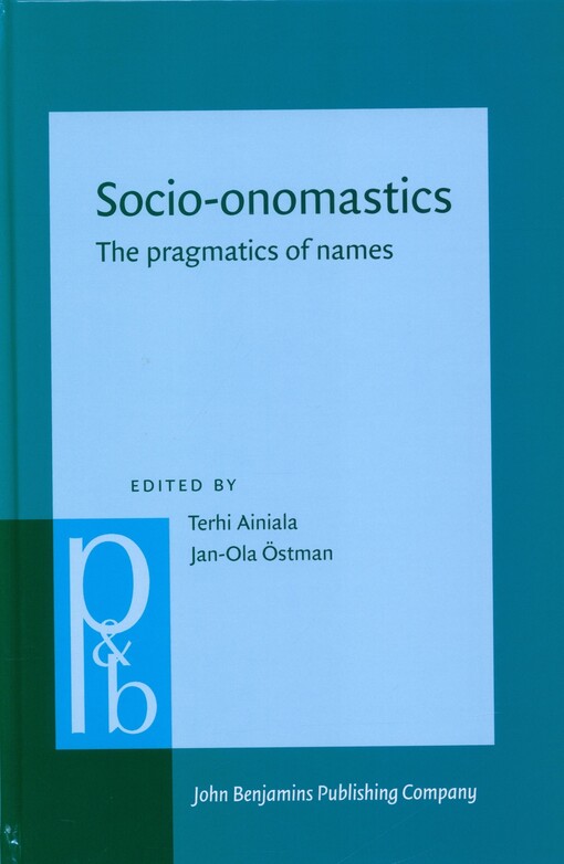 Socio-onomastics : the pragmatics of names