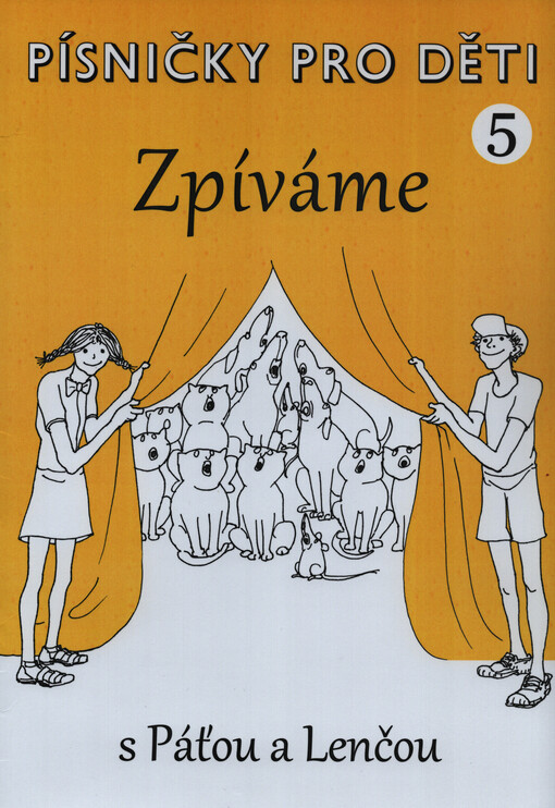 Písničky pro děti. 5, Zpíváme s Páťou a Lenčou
