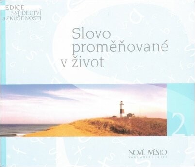 Slovo proměňované v život, Svazek 2