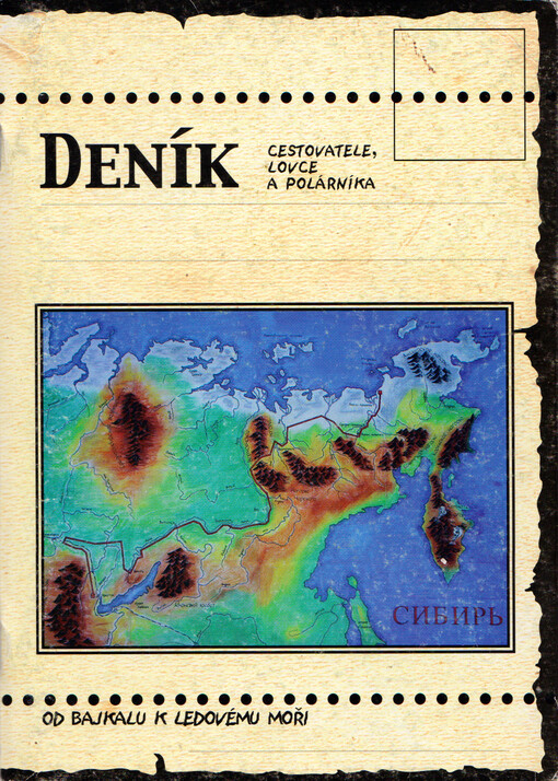 Deník cestovatele, lovce a polárníka. Od Bajkalu k Ledovému moři