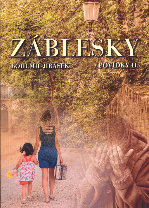Záblesky : (povídky II)