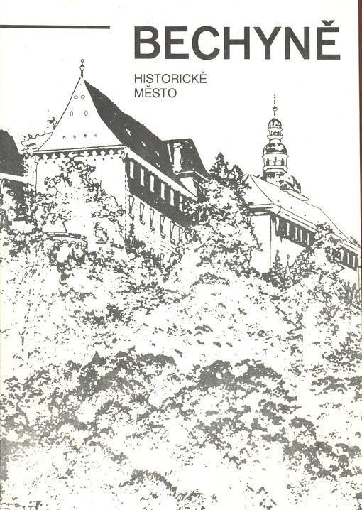 Bechyně : historické město