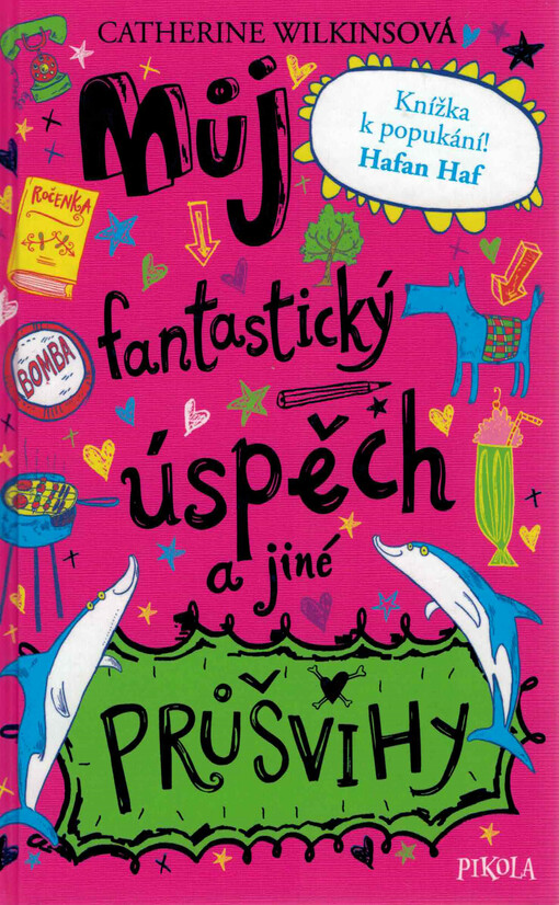 Můj fantastický úspěch a jiné průšvihy