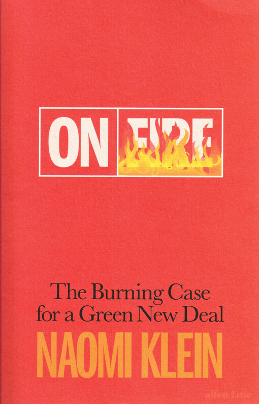 On fire : the burning case for a green new deal