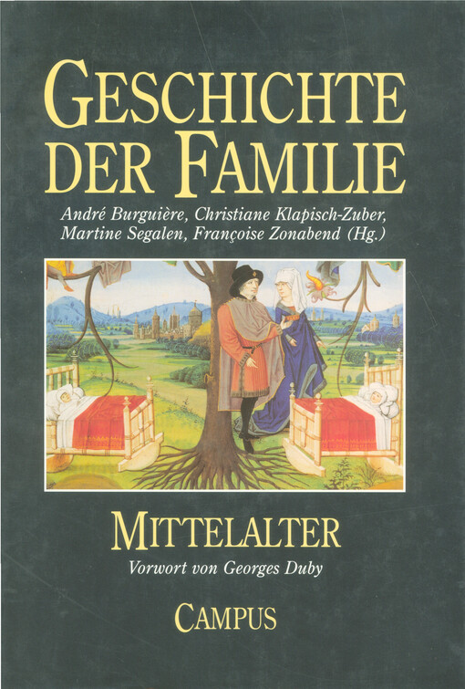 Geschichte der Familie.[Orig.: Histoire de la famille].Bd. 2,Mittelalter =