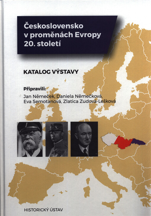 Československo v proměnách Evropy 20. století : katalog výstavy