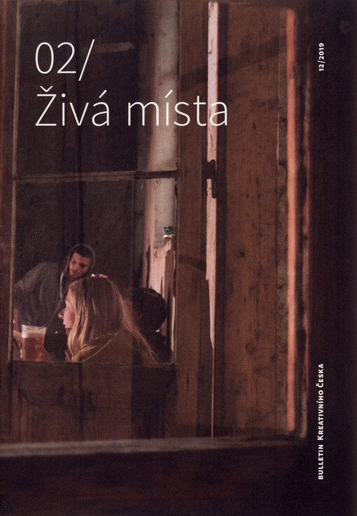 Bulletin Kreativního Česka. 02, Živá místa