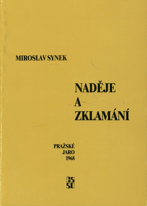 Naděje a zklamání : Pražské jaro 1968