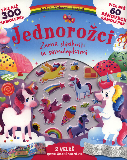 Jednorožci : země sladkostí se samolepkami
