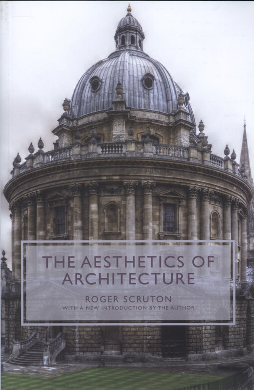 The aesthetics of architecture : with a new introduction by the author