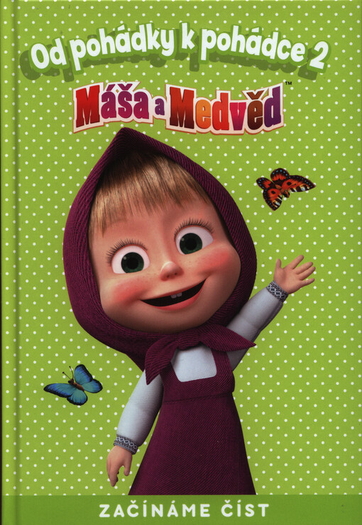 Od pohádky k pohádce 2. Máša a Medvěd