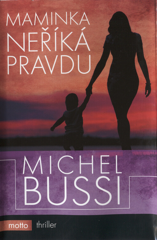 Maminka neříká pravdu