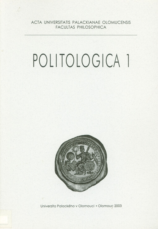 Acta Universitatis Palackianae Olomucensis. Facultas philosophica. Politologica. 1 (2003) = Politologica. 1 (Var.)