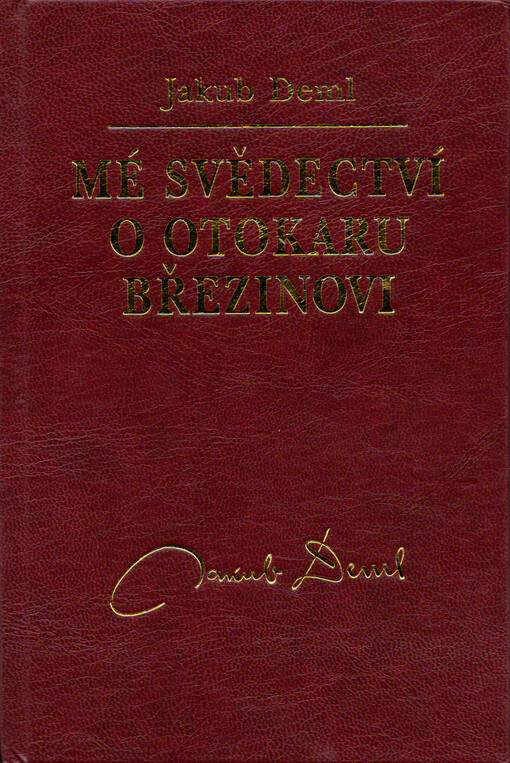 Mé svědectví o Otokaru Březinovi