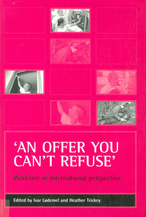 ´An offer you can´t refuse´ :workfare in international perspective
