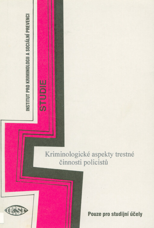 Kriminologické aspekty trestné činnosti policistů : analytická studie