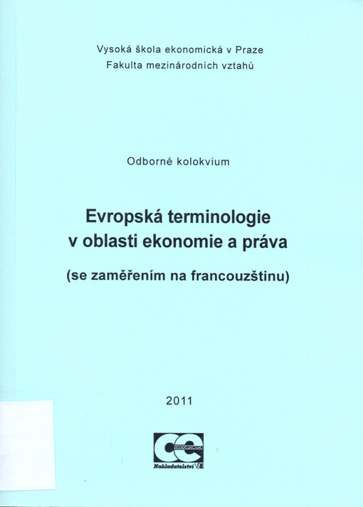 Evropská terminologie v oblasti ekonomie a práva : (se zaměřením na francouzštinu) : odborné kolokvium
