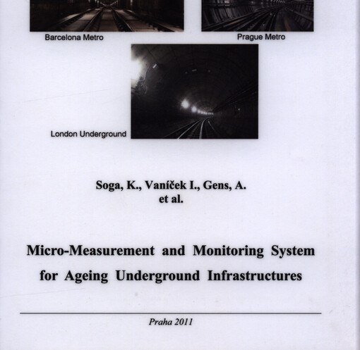 Micro-measurement and monitoring system for ageing underground infrastructures