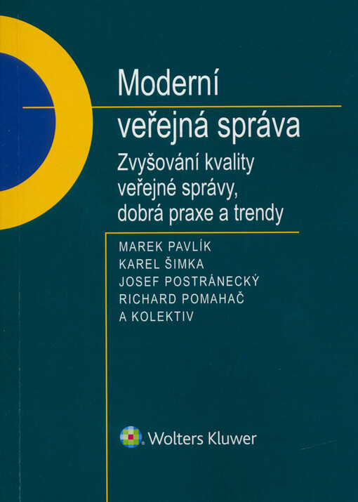 Moderní veřejná správa : zvyšování kvality veřejné správy, dobrá praxe a trendy