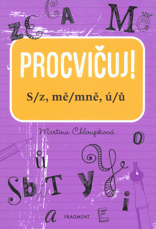 Procvičuj!. S/z, mě/mně, ú/ů