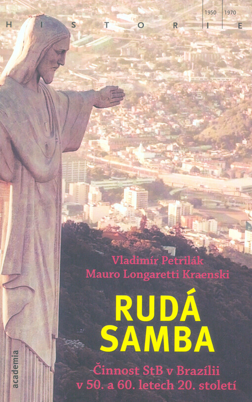 Rudá samba : činnost StB v Brazílii v 50. a 60. letech 20. století