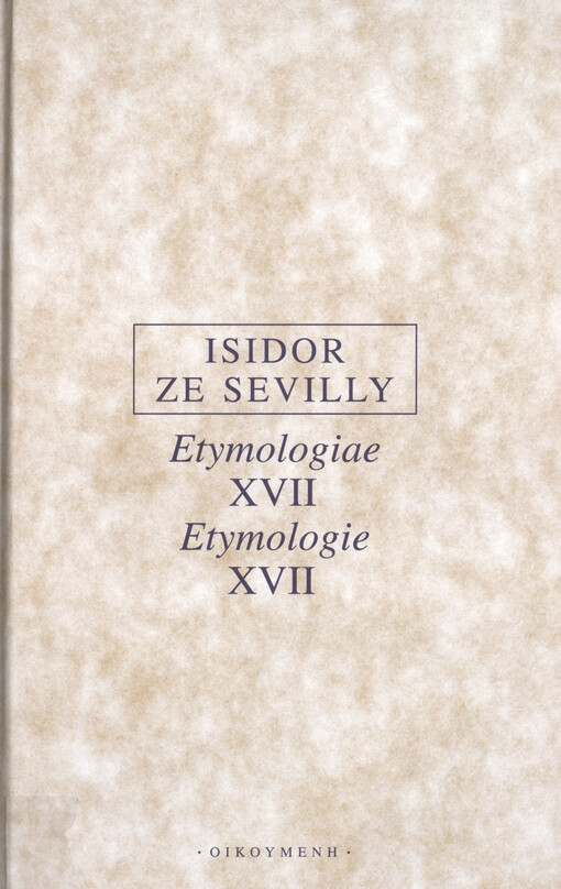 Etymologiae XVII = Etymologie XVII
