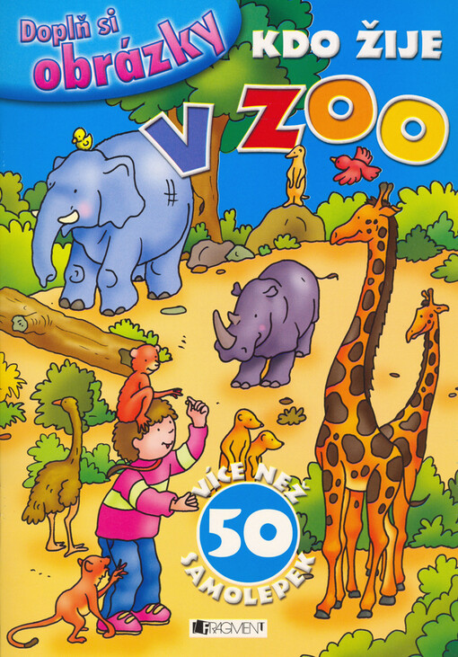 Kdo žije v zoo : více než 50 samolepek