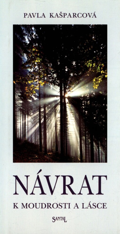 Návrat k moudrosti a lásce