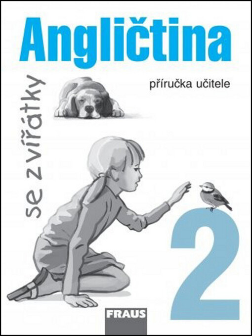 Angličtina se zvířátky 2, příručka učitele