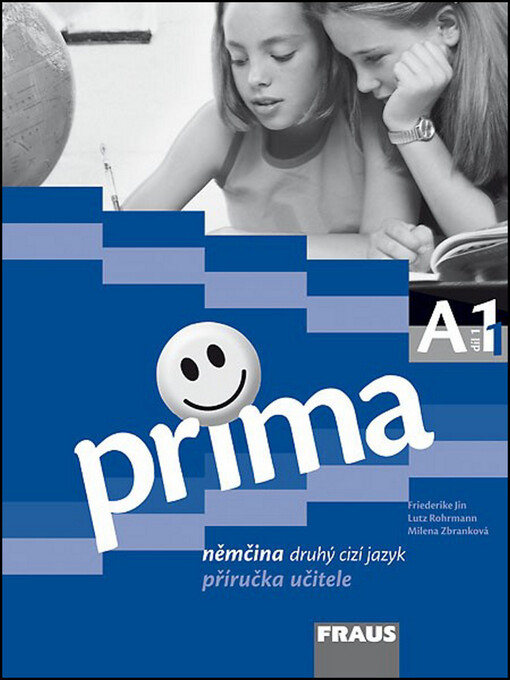 Prima A1 : němčina [jako] druhý cizí jazyk. Díl 1, příručka učitele