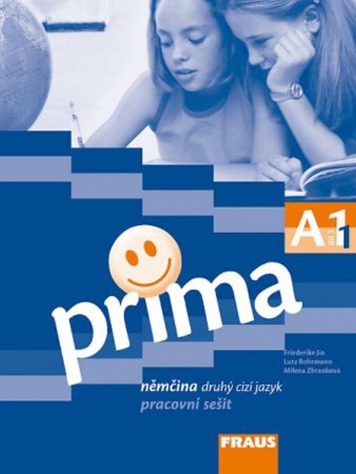 Prima A1 : němčina [jako] druhý cizí jazyk. Díl 1, pracovní sešit