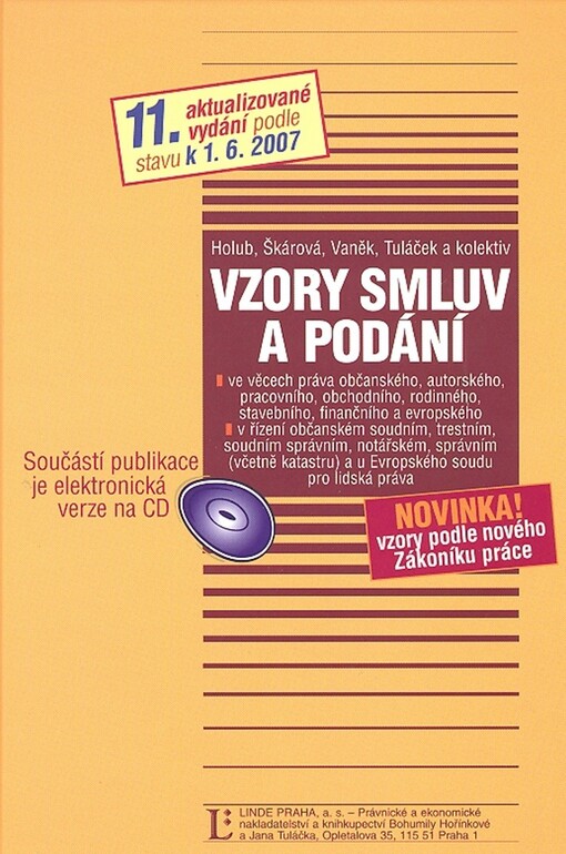 Vzory smluv a podání : ve věcech: práva občanského, autorského, pracovního, obchodního, rodinného, stavebního, finančního a evropského : a v řízení občanském soudním, trestním, soudním správním, notářském, správním (včetně katastru) : a dále podání adreso