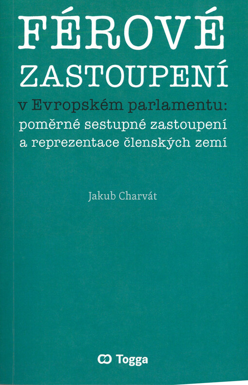 Férové zastoupení v Evropském parlamentu : poměrné sestupné zastoupení a reprezentace členských zemí