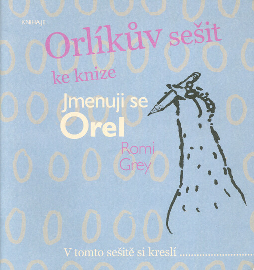 Orlíkův sešit ke knize Jmenuji se Orel