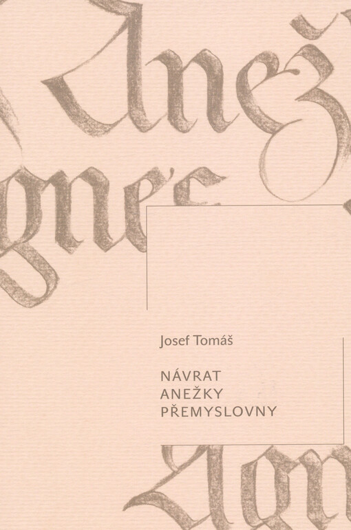 Návrat Anežky Přemyslovny