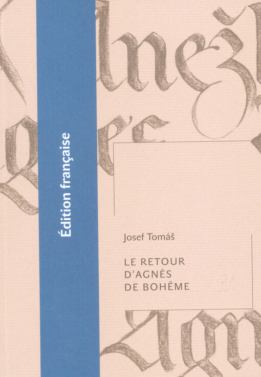 Le retour d’Agnès de Bohême
