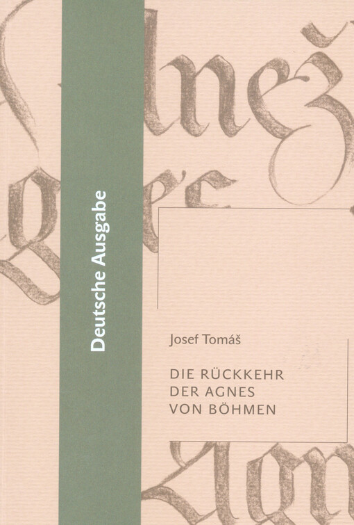 Die Rückkehr der Agnes von Böhmen