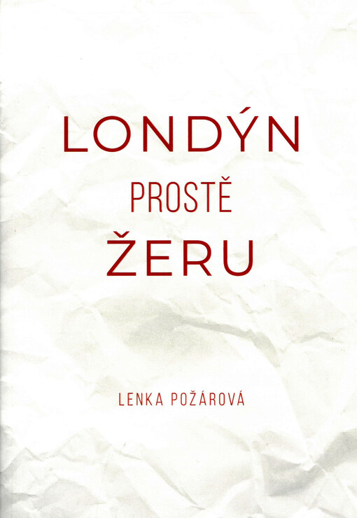 Londýn prostě žeru