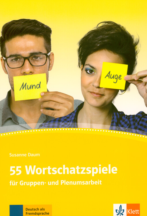 55 Wortschatzspiele : für Gruppen- und Plenumsarbeit