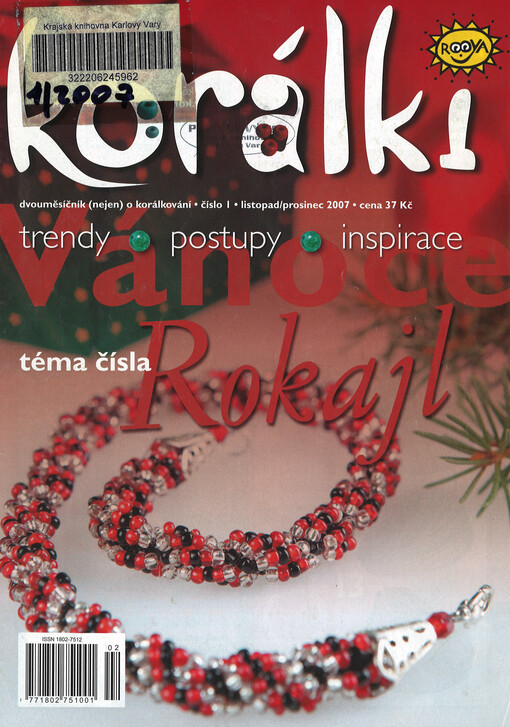 Korálki : dvouměsíčník (nejen) o korálkování : trendy - postupy - inspirace