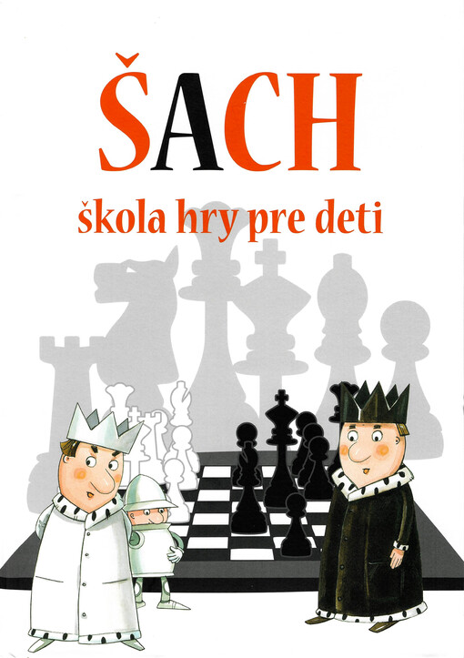Šach : škola hry pre deti