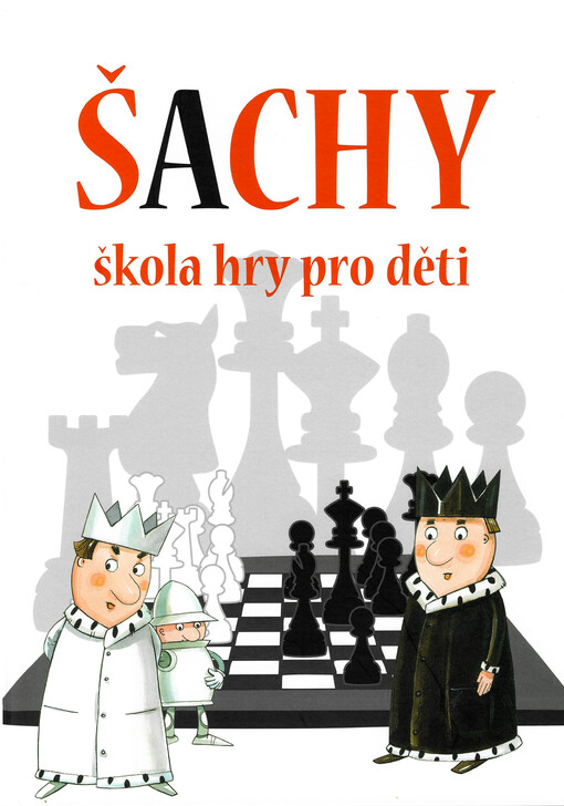 Šachy : škola hry pro děti
