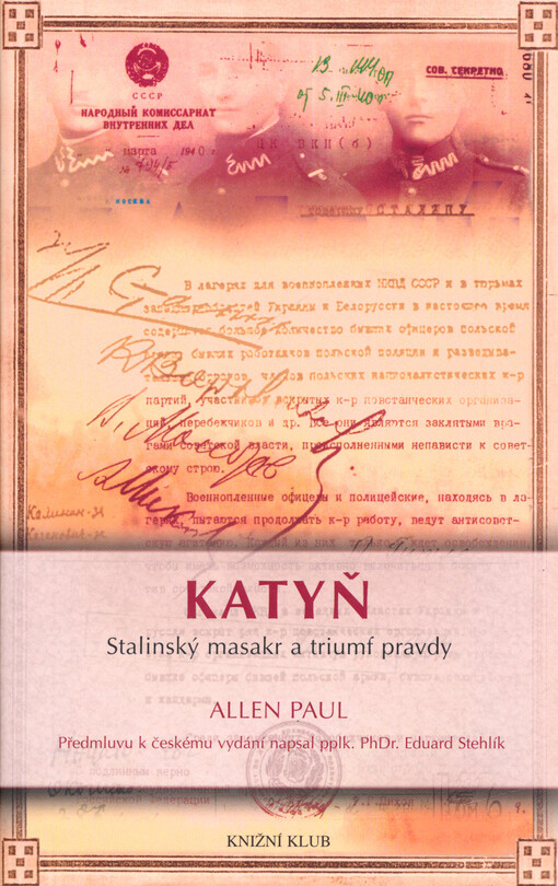 Katyň : stalinský masakr a triumf pravdy
