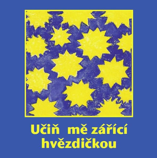 Učiň mě zářící hvězdičkou : [výběr z Bahá'í modliteb